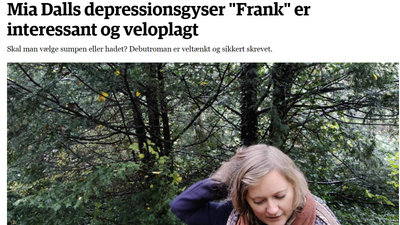 ★★★★ "Debutroman er veltænkt og sikkert skrevet" - fire stjerner til Mia Dalls 'Frank' i Jyllands-Posten