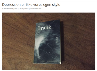 "Depression er ikke vores egen skyld" - Anmeldelse af Mia Dalls 'Frank' i det litterære tidsskrift MODSPOR