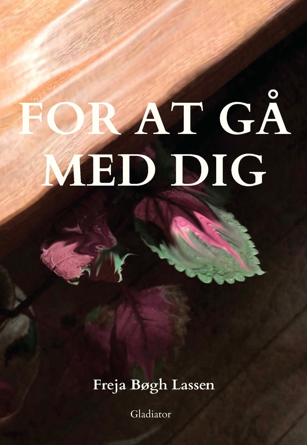 For At Gå Med Dig – Forlaget Gladiator