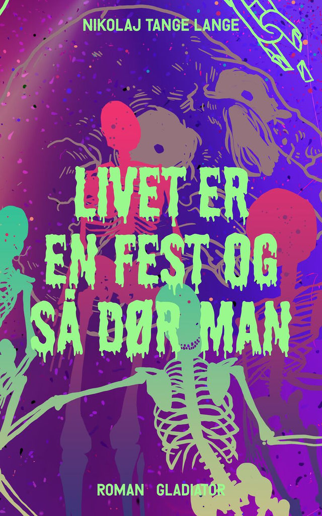 Livet er en fest og så dør man – Forlaget Gladiator